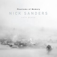 Nick Sanders – Phantoms Of Memory (2021) (ALBUM ZIP)
