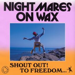 Nightmares On Wax – Shout Out! To Freedom… (2021) (ALBUM ZIP)