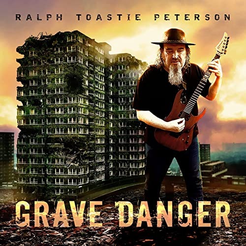 Ralph Toastie Peterson – Grave Danger (2021) (ALBUM ZIP)