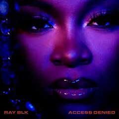 Ray Blk – Access Denied (2021) (ALBUM ZIP)
