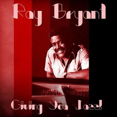 Ray Bryant – Giving You Jazz! Remastered