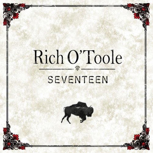 Rich O’Toole – Seventeen (2021) (ALBUM ZIP)