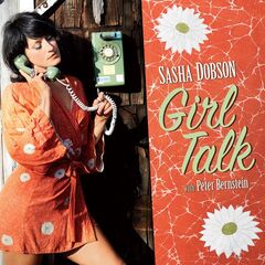 Sasha Dobson – Girl Talk (2021) (ALBUM ZIP)