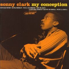 Sonny Clark – My Conception Reissue (2021) (ALBUM ZIP)