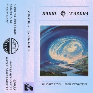 Soshi Takeda – Floating Mountains (2021) (ALBUM ZIP)