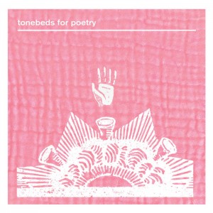 Stick In The Wheel – Tonebeds For Poetry (2021) (ALBUM ZIP)