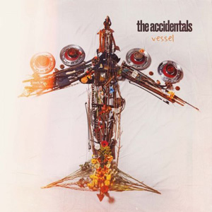 The Accidentals – Vessel (2021) (ALBUM ZIP)