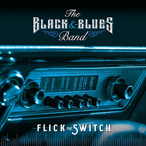 The Black &amp; Blues Band – Flick The Switch (2021) (ALBUM ZIP)