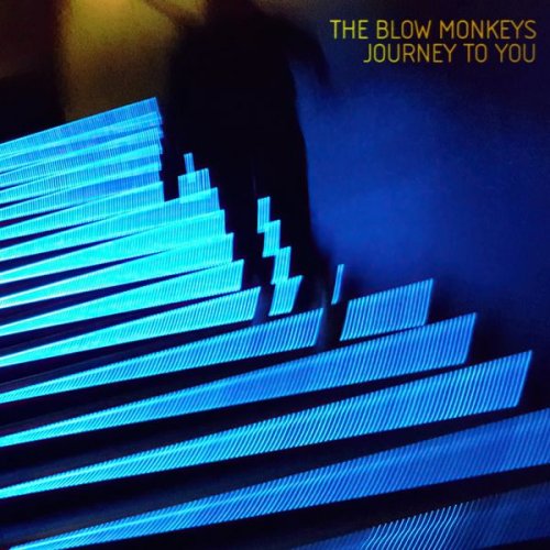 The Blow Monkeys – Journey To You (2021) (ALBUM ZIP)