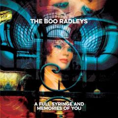 The Boo Radleys – A Full Syringe And Memories Of You (2021) (ALBUM ZIP)