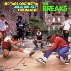 The Heritage Orchestra, Jules Buckley And Ghost-Note – The Breaks (2021) (ALBUM ZIP)