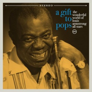 The Wonderful World Of Louis Armstrong All Stars – A Gift To Pops (2021) (ALBUM ZIP)