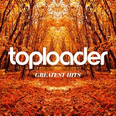 Toploader – Greatest Hits (2021) (ALBUM ZIP)