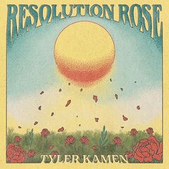Tyler Kamen – Resolution Rose (2021) (ALBUM ZIP)