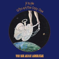 Van Der Graaf Generator – H To He, Who Am The Only One (2021) (ALBUM ZIP)