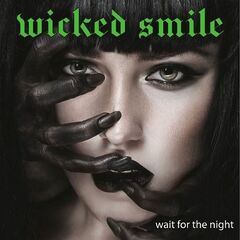 Wicked Smile – Wait For The Night (2021) (ALBUM ZIP)