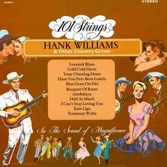 101 Strings Orchestra – Hank Williams And Other Country Greats Remastered (2021) (ALBUM ZIP)