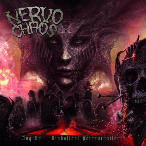 Nervochaos – Dug Up&#8230; Diabolical Reincarnations (2021) (ALBUM ZIP)