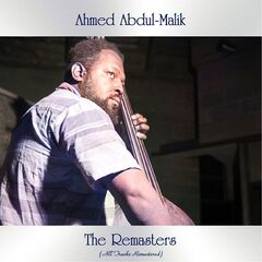 Ahmed Abdul Malik – The Remasters (2021) (ALBUM ZIP)