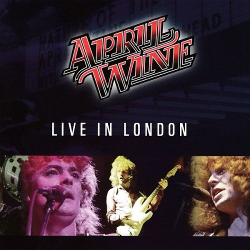 April Wine – Live In London (2021) (ALBUM ZIP)