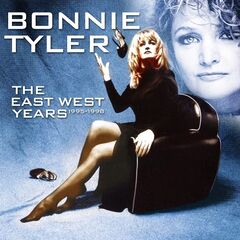 Bonnie Tyler – The East West Years 1995-1998 (2021) (ALBUM ZIP)
