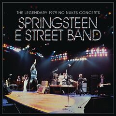 Bruce Springsteen &amp; The E Street Band – The Legendary 1979 No Nukes Concerts (2021) (ALBUM ZIP)