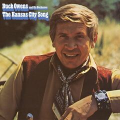 Buck Owens &amp; His Buckaroos – The Kansas City Song (2021) (ALBUM ZIP)
