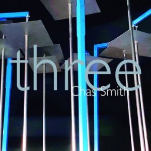 Chas Smith – Three (2021) (ALBUM ZIP)