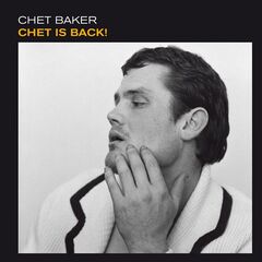Chet Baker – Chet Is Back! (2021) (ALBUM ZIP)