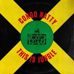 Congo Natty – This Is Jungle (2021) (ALBUM ZIP)