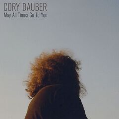 Cory Dauber – May All Times Go To You (2021) (ALBUM ZIP)