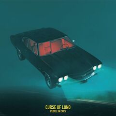 Curse Of Lono – People In Cars (2021) (ALBUM ZIP)