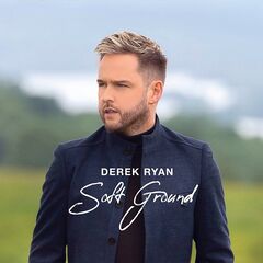 Derek Ryan – Soft Ground (2021) (ALBUM ZIP)