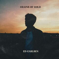 Ed Carlsen – Grains Of Gold (2021) (ALBUM ZIP)