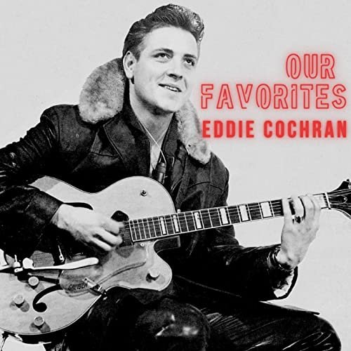 Eddie Cochran – Our Favorites (2021) (ALBUM ZIP)