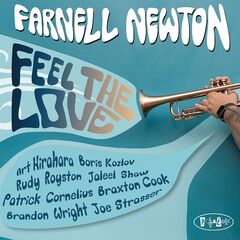 Farnell Newton – Feel The Love (2021) (ALBUM ZIP)