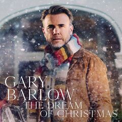 Gary Barlow – The Dream Of Christmas (2021) (ALBUM ZIP)