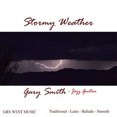 Gary Smith – Stormy Weather (2021) (ALBUM ZIP)