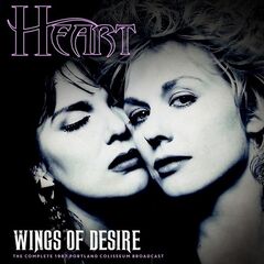 Heart – Wings Of Desire [Live 1987] (2021) (ALBUM ZIP)