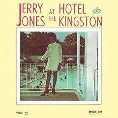 Jerry Jones – Jerry Jones At The Hotel Kingston (2021) (ALBUM ZIP)