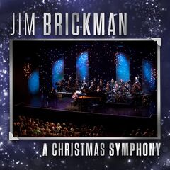 Jim Brickman – A Christmas Symphony