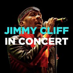 Jimmy Cliff – In Concert (2021) (ALBUM ZIP)