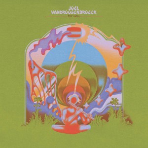 Joel Vandroogenbroeck – Far View (2021) (ALBUM ZIP)