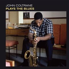 John Coltrane – Plays The Blues (2021) (ALBUM ZIP)