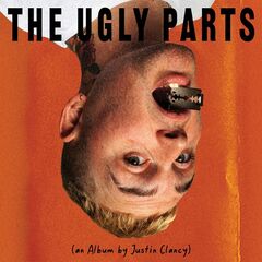 Justin Clancy – The Ugly Parts (2021) (ALBUM ZIP)