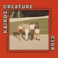 Kairos Creature Club – Join The Club (2021) (ALBUM ZIP)