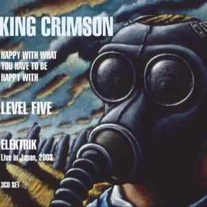 King Crimson – Happy With What You Have To Be Happy With / Level Five / Elektrik (2021) (ALBUM ZIP)