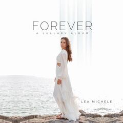 Lea Michele – Forever (2021) (ALBUM ZIP)