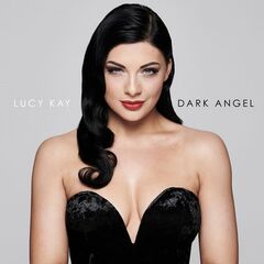 Lucy Kay – Dark Angel (2021) (ALBUM ZIP)