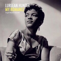 Lurlean Hunter – My Romance Love Songs (2021) (ALBUM ZIP)
